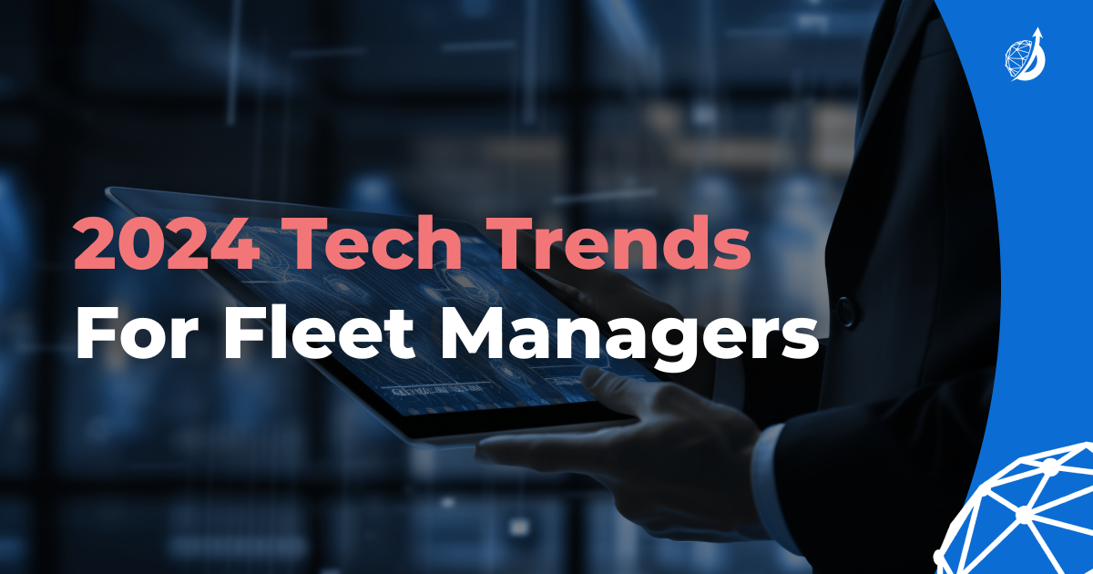 Technology and innovation shaping the fleet management industry in 2024