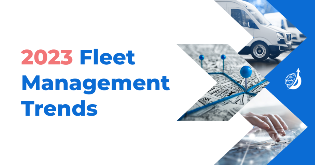 2023 Fleet Management Trends